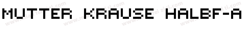 Mutter Krause Halbf字体转换